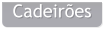 Cadeirões